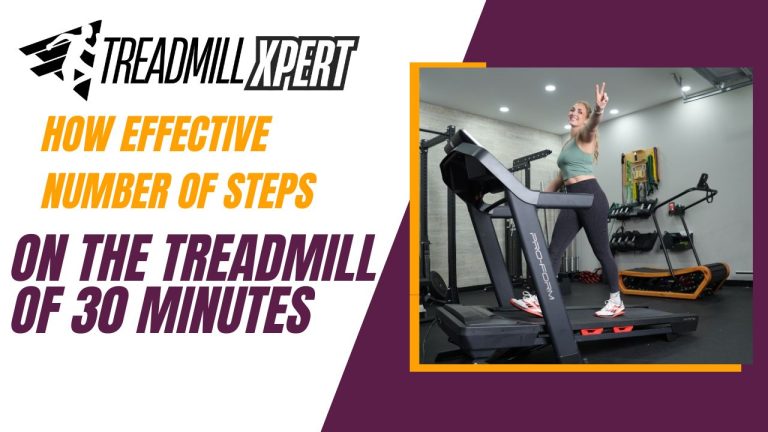 How Effective Number of Steps on the Treadmill of 30 Minutes