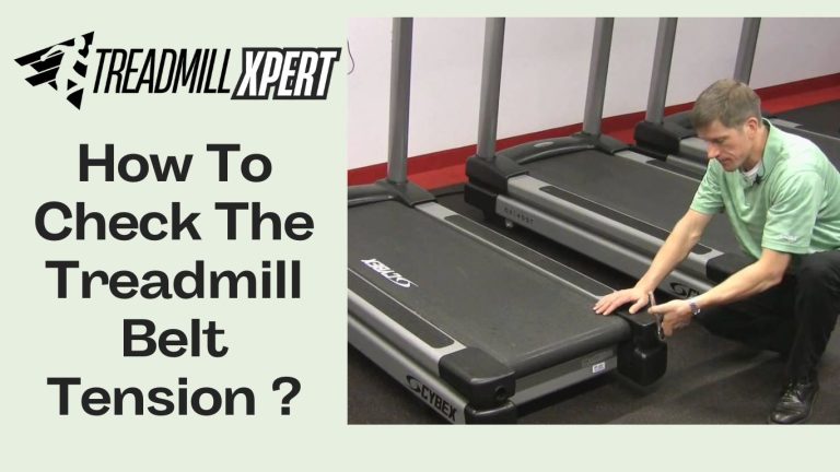 How To Check The Treadmill Belt Tension?