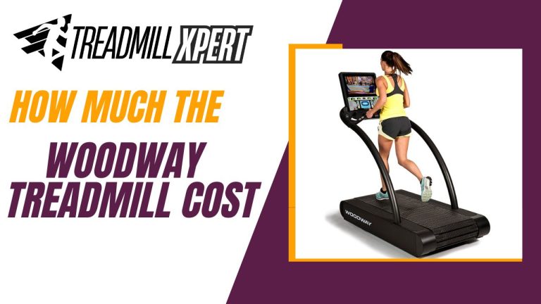 How Much the Woodway Treadmill Cost?