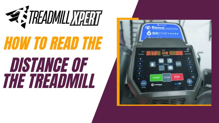 How to Read the Distance of the Treadmill?