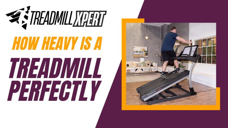 How Heavy is a Treadmill Perfectly