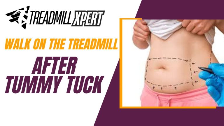 Walk on the Treadmill After Tummy Tuck