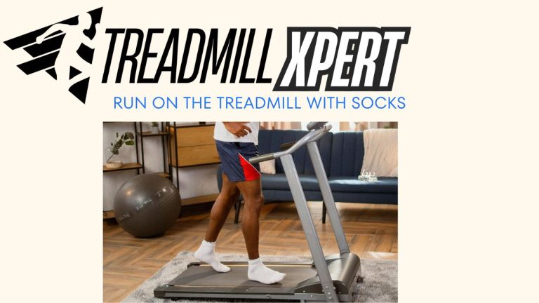 run on the treadmill with socks