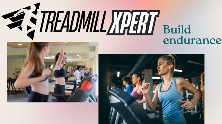 build endurance on a treadmill